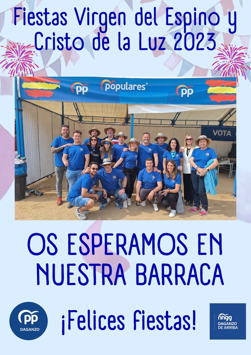 🎉Hoy comienzan nuestras queridas fiestas en honor a la Virgen del Espino y el Cristo de la Luz 2023.

Desde el Partido Popular de Daganzo os deseamos unas felices fiestas.

Os esperamos en nuestra barraca situada en la calle de las casetas junto al Recinto Ferial.