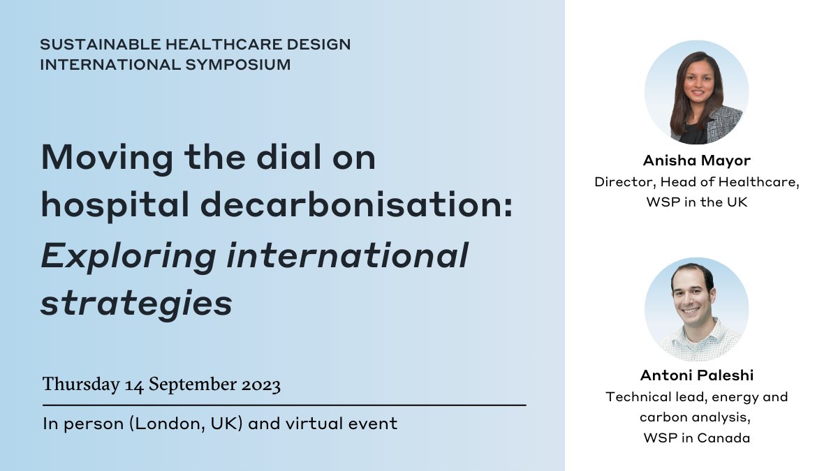 wsp's tweet photo. Designing climate-resilient health systems and infrastructure is the focus of the Sustainable Healthcare Design International Symposium @SALUS_Global. Our team will discuss how different countries are decarbonising their healthcare facilities.

Register at https://t.co/Eq2sSttdu5 https://t.co/kI8xEUFPOx