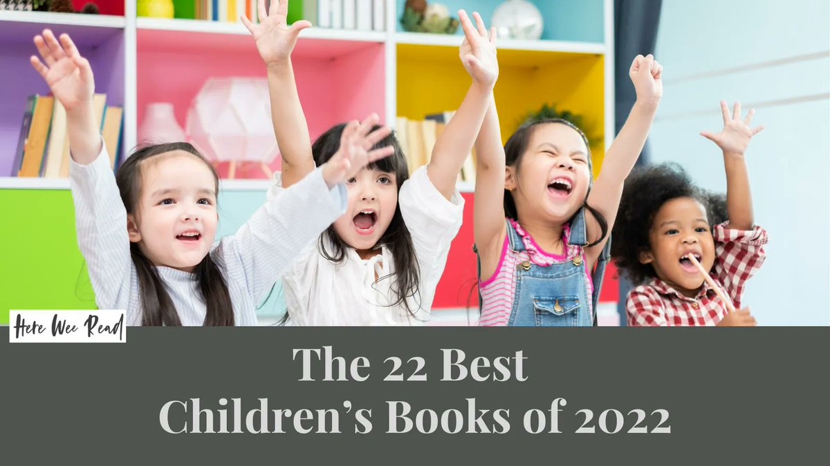 Don't miss the list from the Here Wee Read blog! (How many have you read?) Build your library with the 22 best children's books of last year: bit.ly/3OYePln