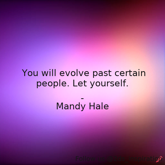 Author - Mandy Hale

#188843 #quote #evolution #evolve #friends #friendship #growth #lettinggo #movingon #positivethinking #seasonalfriendships #seasons #thesinglewoman