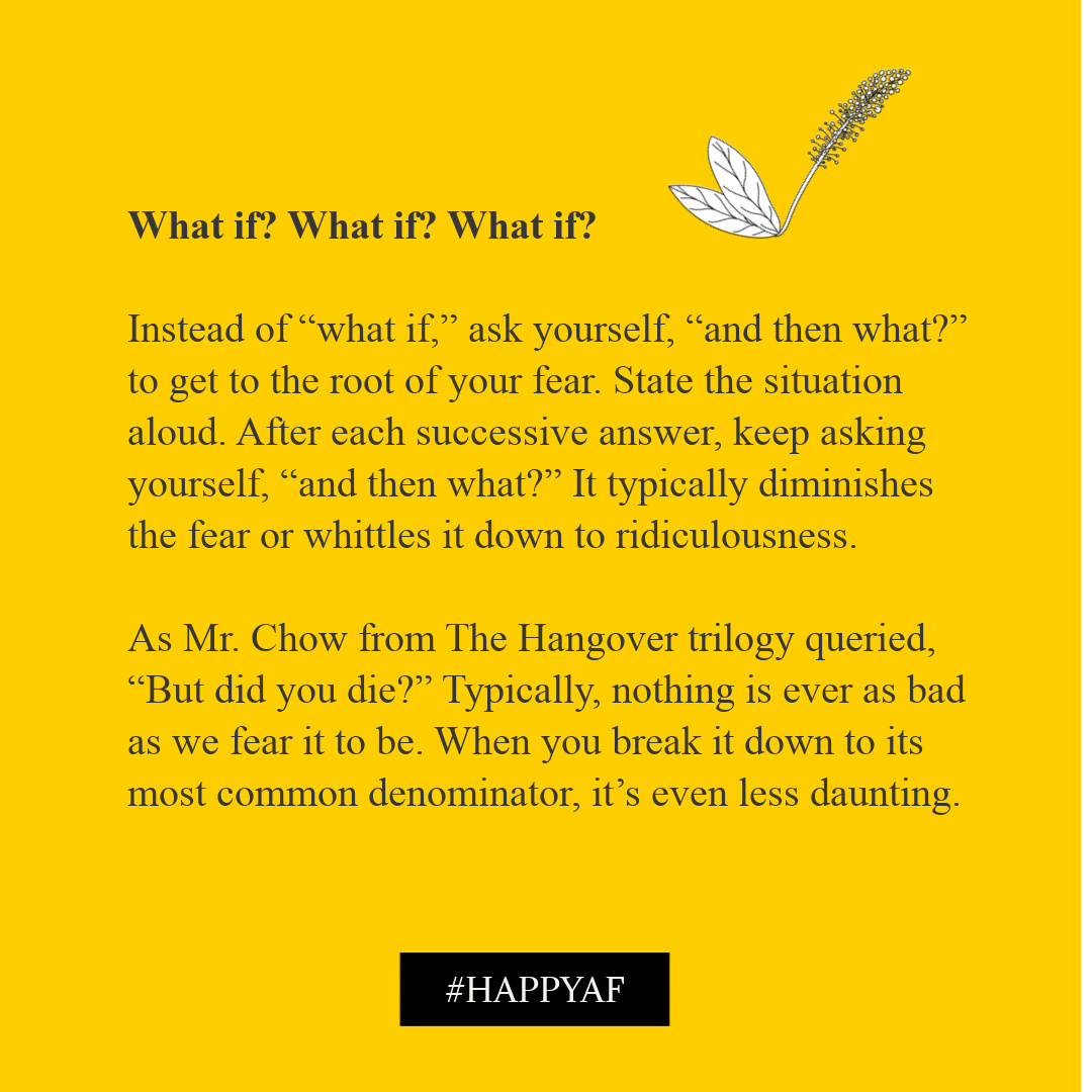 What if…it’s fantastic. A blessing. A new chapter. A new beginning. Part of the plan.

#whatif #faith #HappyAF  #happiness #wellness #selfhelp