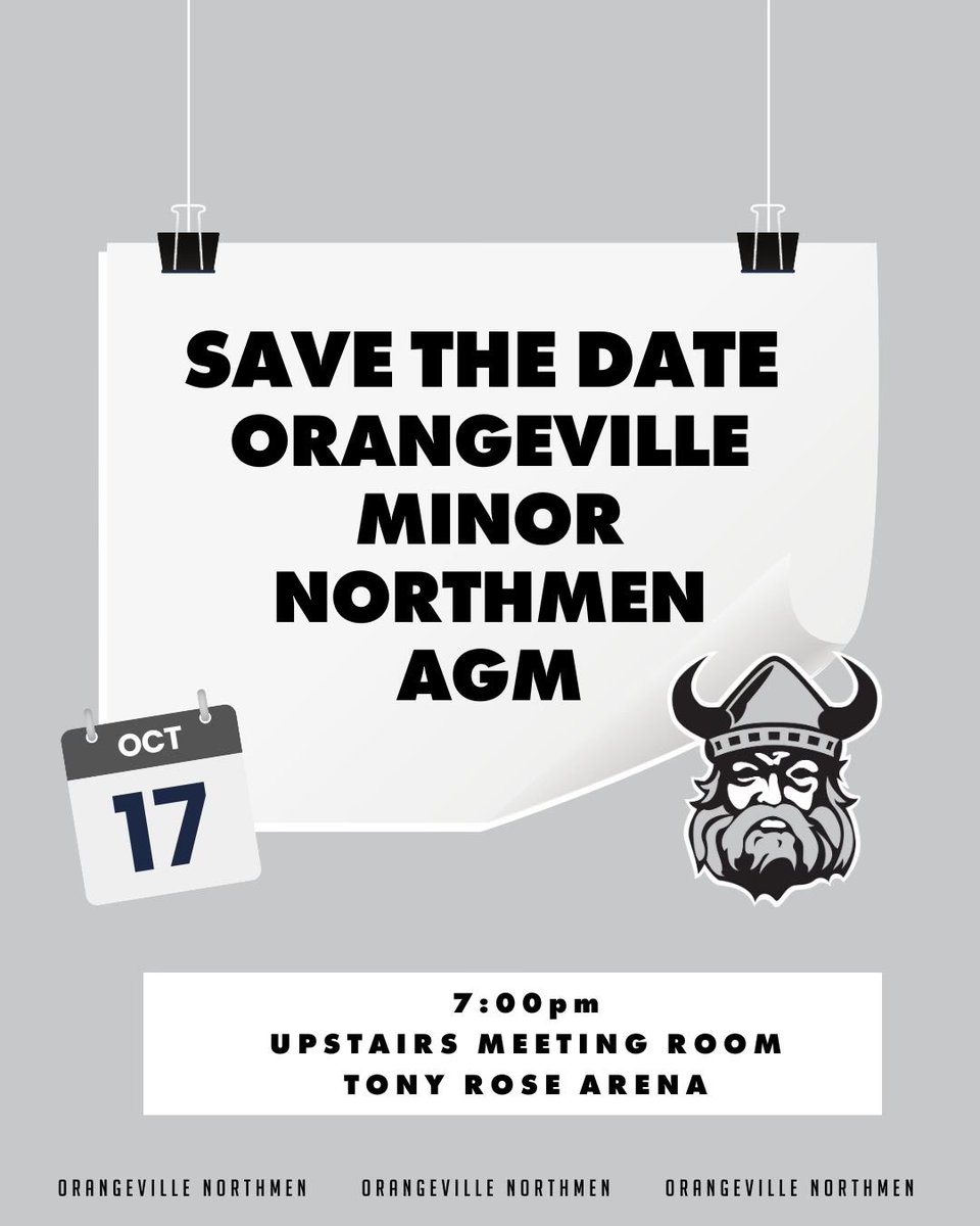 Save the date!  2023 Orangeville Minor  Northmen AGM.  Tuesday October 17th, 7:00pm, Tony Rose Arena (upstairs meeting room).