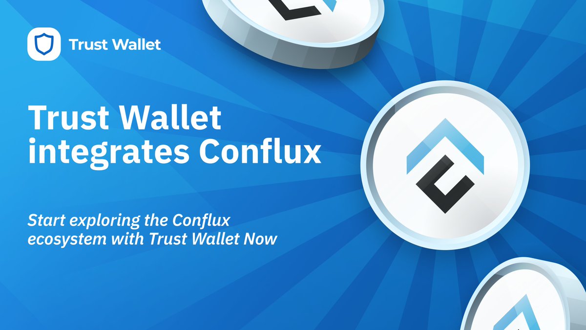 TrustWallet's tweet photo. Hey fam, we've integrated a new chain! 💙

You can now explore the @Conflux_Network with #TrustWallet! 

Download here to start👇
🔗 https://t.co/C7BAEGJK02 https://t.co/pRlSv9WGJA