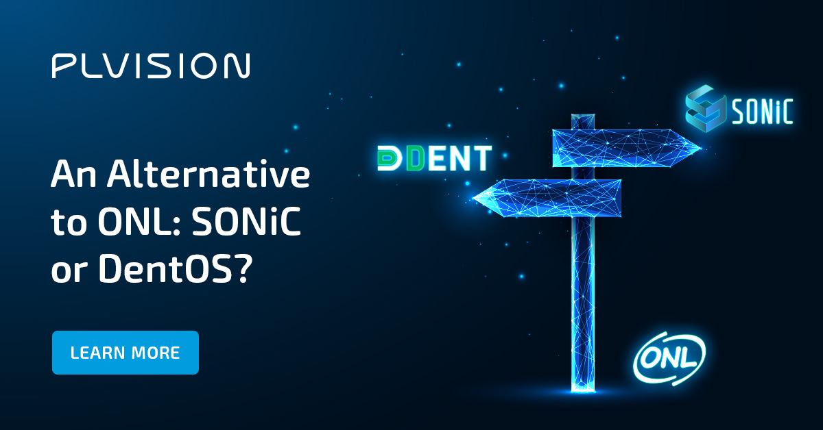 PLVision_EU's tweet photo. Facing challenges with your networking product due to the outdated ONL (Open Network Linux) and the lack of its support? Shift to a proven open alternative: SONiC or DentOS. PLVision will help you select and provide the best-fitting solution: https://t.co/QbdTBiWWgL https://t.co/VY42Hn83pu