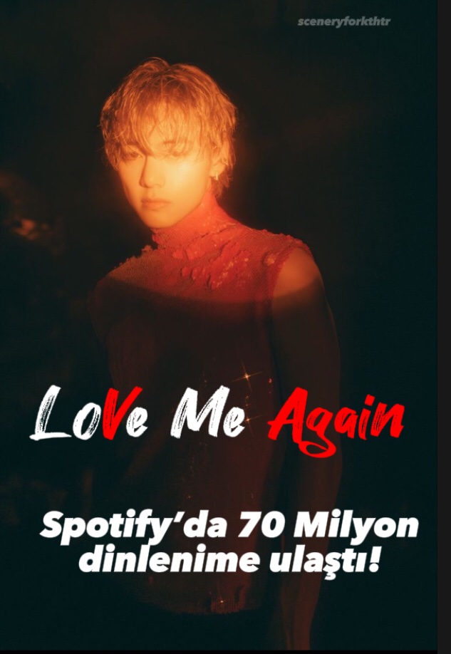 [👏🏻] Love Me Again, Spotify'da 70 Milyon dinlenmeye ulaştı.