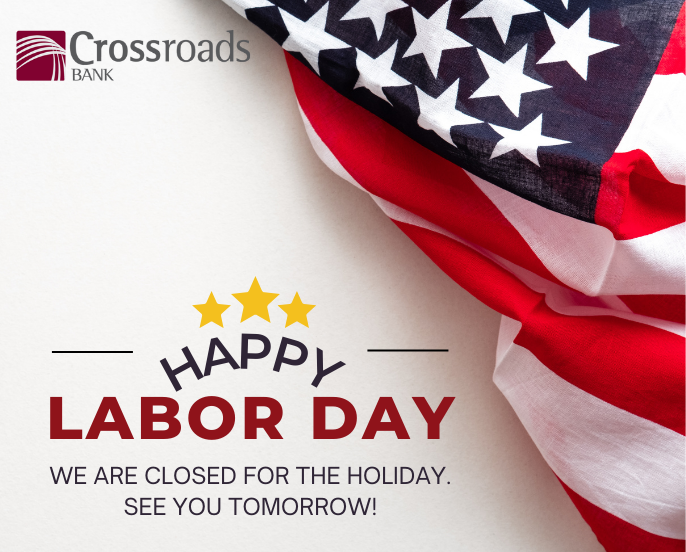 CrossroadsBank's tweet image. Taking a break to honor the contributions of workers past and present. Happy Labor Day! 🛠️🎉 #LaborDay #RestAndReflect