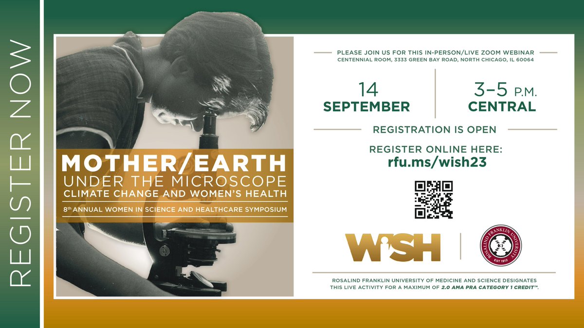 We are pleased to announce our 8th Annual Women in Science & Healthcare (WiSH) Symposium taking place on Thursday, September 14. This year we're discussing and re-thinking #WomensHealth in a changing #Climate. Register today: rosalindfranklin.edu/symposiums/wis…