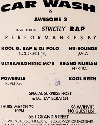 Car Wash & The Awesome 2 invite to “Strictly Rap” w/performances by Kool G. Rap & Polo, Ultramagnetic MCs, Powerule, Brand Nubian, Kool Keith & NU-Sounds.  3/29/89.

U can register 2 bid on this flyer (LOT 127) at fineart.hiphop

#hiphop #hiphopflyer #hiphop50 #fahh