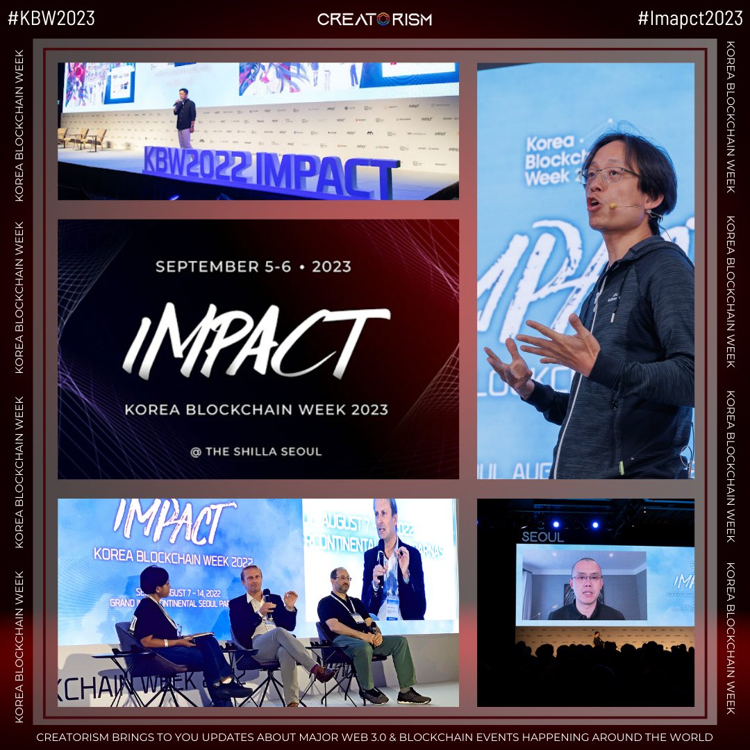 CreatorismXYZ's tweet photo. Korea Blockchain Week brings together the brightest minds in the industry to discuss, redefine, and celebrate the future of finance. The 2 day action-packed crypto and blockchain gala IMPACT is the main event. #KBW2023 #KoreaBlockchainWeek #Korea #Blockchain #Creatorism https://t.co/yYUKH0MX70