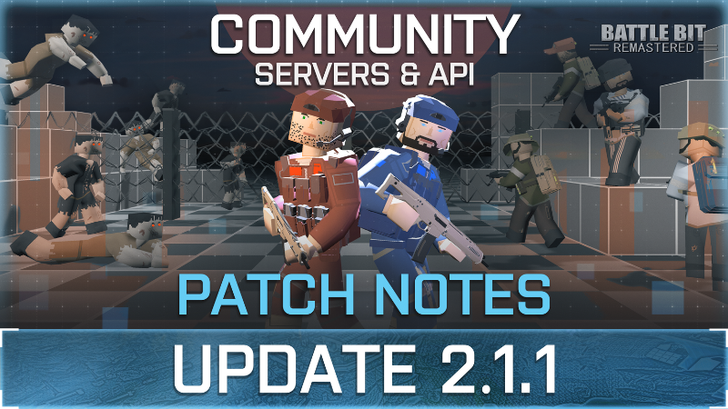 BattleBitGame's tweet photo. Update v2.1.1 is live!
What's new this week? 👀👇

🛜 Community Servers are here!
🧑‍💻 Community API
⚖️ Weapon Adjustments
🏆 Prestige Improvements
🎯FFA &amp; Elimination Game Modes
🗺️ OG Map Variations

Full Patch Notes: https://t.co/nHjHvzj48C https://t.co/22eyeTiTWd