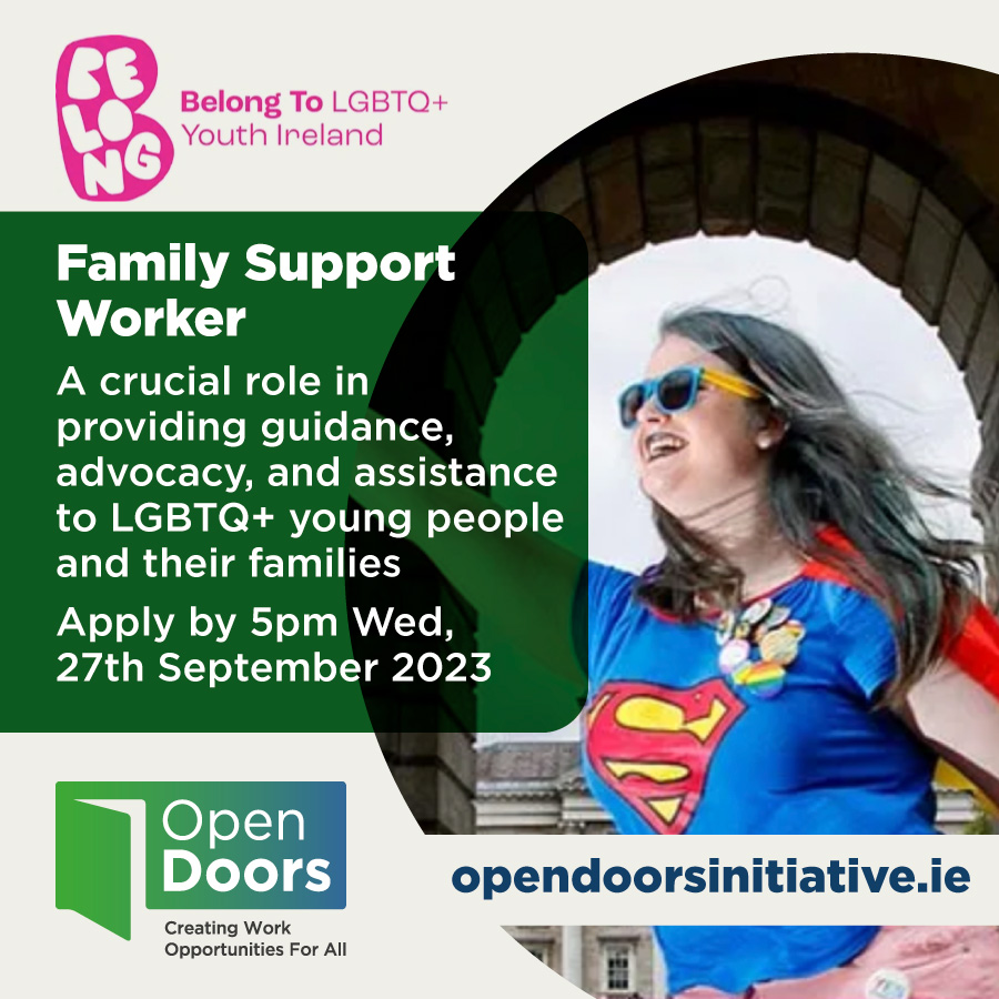 Thursday opportunities! 📣 Full time role with @Belong_To for a #FamilySupportWorker to join their Youth Services Team, supporting #LGBTQ+ young people and their families. For further details and to apply visit opendoorsinitiative.ie/participants #JobFairy