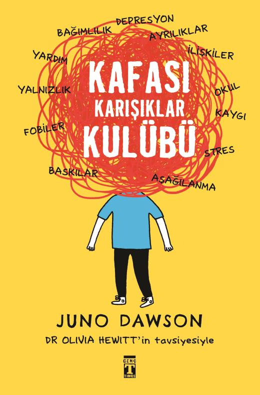 KAFASI KARIŞIKLAR KULÜBÜ #JunoDawson

Gençlere rehber kitap. Hayatta karşılaşabilecekleri her tür zihinsel iniş çıkışılar ve sorun çözme.

'Yaşamı akan trafikte direksiyon tutma hâli ise kontrol kayıpları olağandır ve aslında çok fazla kişi bunu yaşar.' @timasyayingrubu