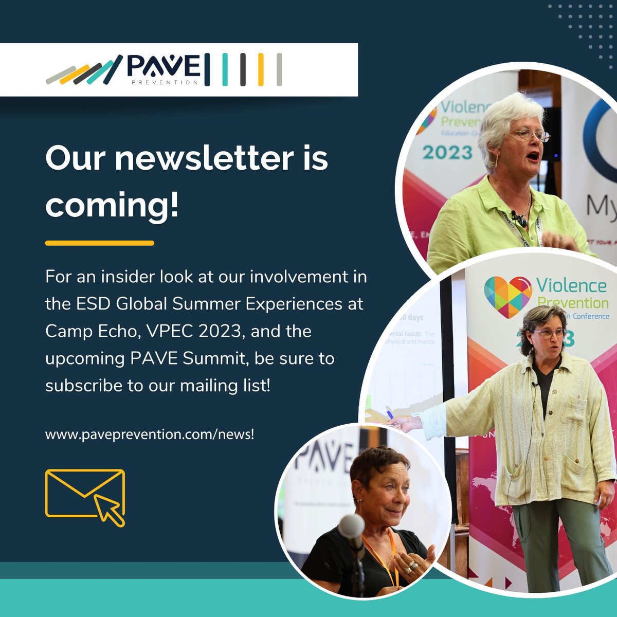 Our newsletter is coming!

For an insider look at our involvement in the ESD Global Summer Experiences at Camp Echo, VPEC 2023, and the upcoming PAVE Summit, be sure to subscribe to our mailing list!

paveprevention.com
#News #Newsletter #Summit23 #VPEC23 #ESD