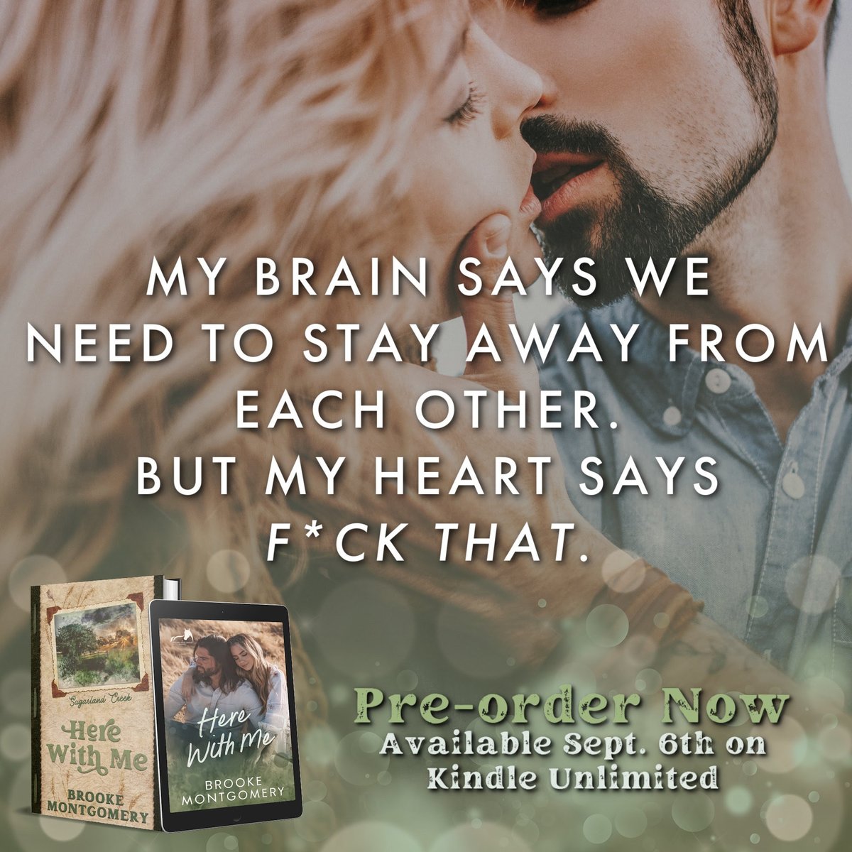 #ComingSoon! 
𝑯𝒆𝒓𝒆 𝑾𝒊𝒕𝒉 𝑴𝒆 by Brooke Montgomery

#PreOrder today on any retailer, coming to #KindleUnlimited Sept. 6th.→ geni.us/Here-with-me! 
Add to your Goodreads #TBR → bit.ly/456w2jJ 
#HereWithMe #AgeGap #ForbiddenRomanc