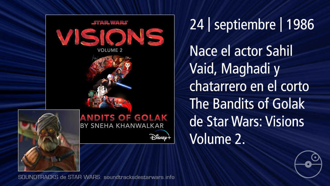 El 24 de septiembre de 1986 nace el actor #SahilVaid, Maghadi y chatarrero en el corto #TheBanditsOfGolak de #StarWarsVisions Volume 2.

On September 24, 1986, actor Sahil Vaid, Maghadi and junk dealer in the short The Bandits of Golak from #StarWars: Visions Volume 2, was born.