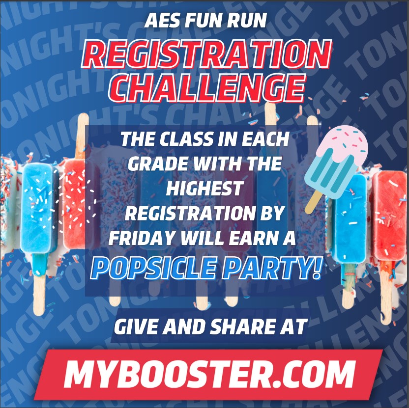 It's the "AES Fun Run" - From Aug.31 to Sept.12, all AES students/parents/guardians are encouraged to log-on to MyBooster.com to create an account. Get your friends and family to donate money for each minute the student runs! The run is Sept. 12, max of 35 min.