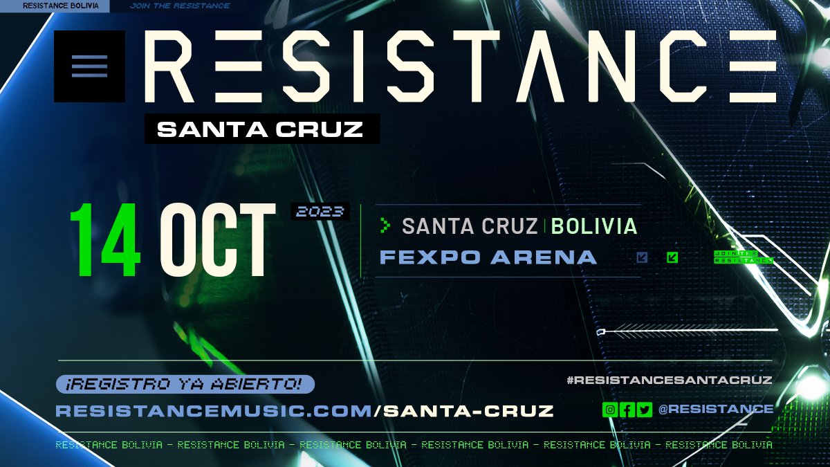 resistance's tweet photo. BOLIVIA 🇧🇴 ¡Prepárense que el 14 de Octubre RESISTANCE regresa a Santa Cruz! Regístrate ahora a nuestra pagina para acceder a la pre venta de entradas: https://t.co/tJEBo7aF4i https://t.co/srnzm670Ft