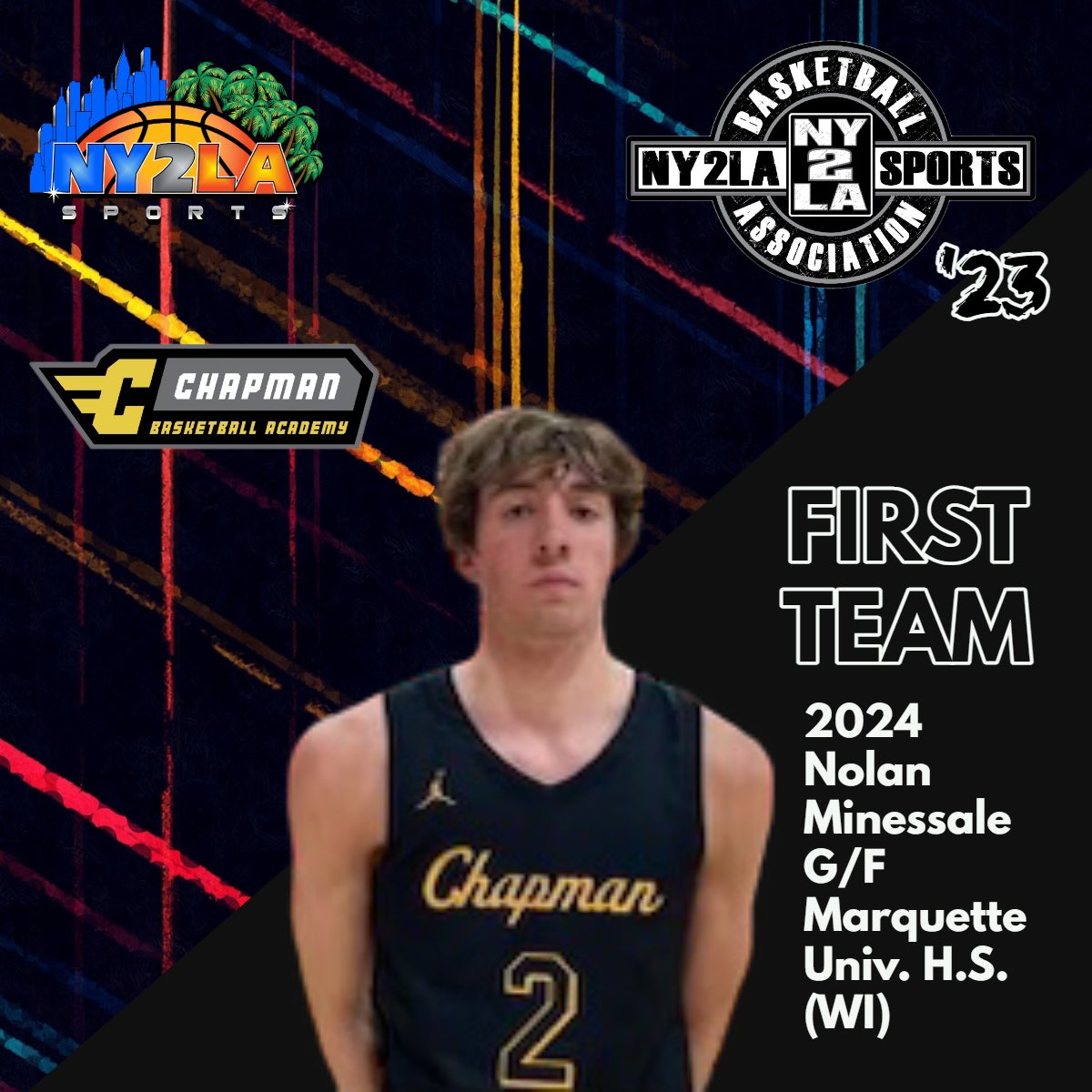 NY2LA Basketball (@ny2labasketball) on Twitter photo 2023 NY2LA Basketball Association
<a href="/ny2lasports/">NY2LA SPORTS</a>
๐ 17U 1st Team Selection
Nolan Minessale
<a href="/nolanminessale_/">Nolan Minessale</a>
Class: 2024
Position: G/F
Height: 6-5
Travel: <a href="/academy_chapman/">ChapmanBasketballAcademy</a>
HS: Marquette U HS (WI) 2023 NY2LA Basketball Association
<a href="/ny2lasports/">NY2LA SPORTS</a>
๐ 17U 1st Team Selection
Nolan Minessale
<a href="/nolanminessale_/">Nolan Minessale</a>
Class: 2024
Position: G/F
Height: 6-5
Travel: <a href="/academy_chapman/">ChapmanBasketballAcademy</a>
HS: Marquette U HS (WI)