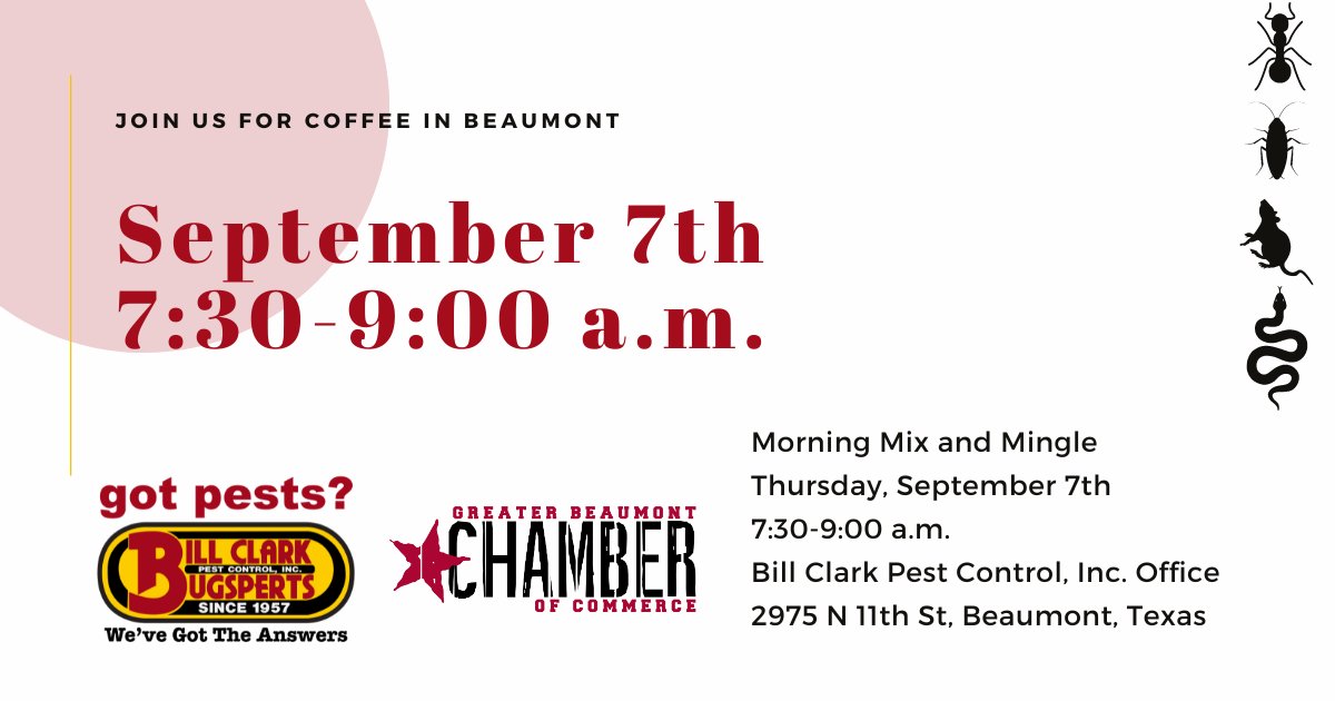 BMTChamber's tweet image. Join us for a mix and mingle at Bill Clark Pest Control, Inc.! They will host us for a morning event at their Beaumont office. Stop by for networking, door prizes, and breakfast. #ChamberMember #GBCOC #BillClarkPestControl