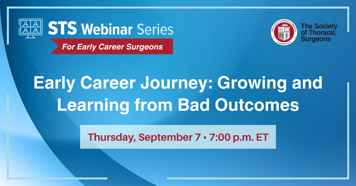 Early career surgeons: you're invited! Plan to attend next Thursday's STS webinar on learning from bad outcomes. Hear how you can support the OR team, navigate lawsuits &amp; manage Second Victim Syndrome following the death of a patient. Sept. 7 @ 7 p.m. bit.ly/3QYxC2x