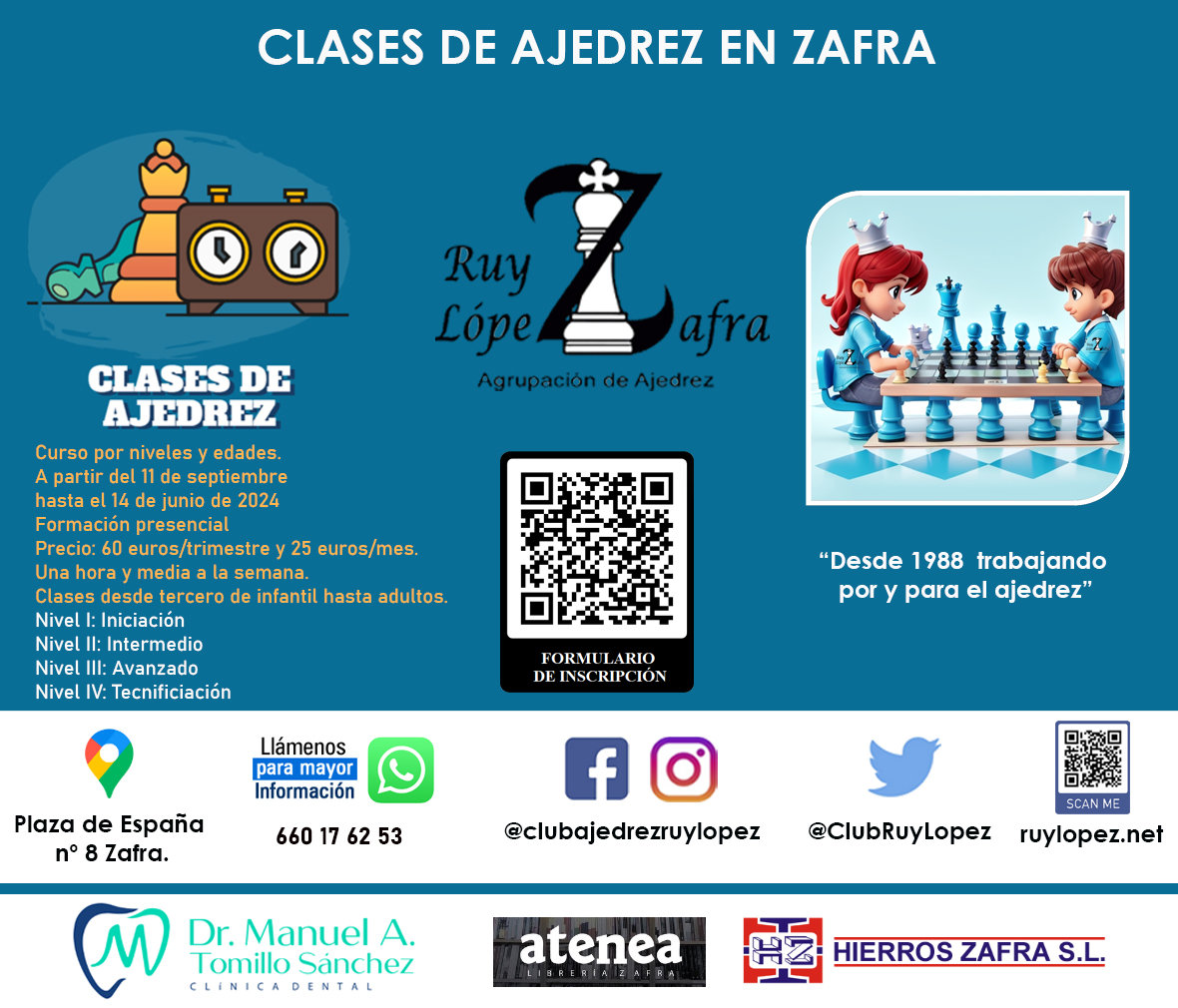 ClubRuyLopez's tweet photo. Nuevo curso de ajedrez 2023/24
Curso por niveles.
Desde el 11 de septiembre hasta el 14 de junio de 2024.

Más información en nuestras RRSS, en el QR o en teléfono de contacto. https://t.co/3j7e6DrwUm