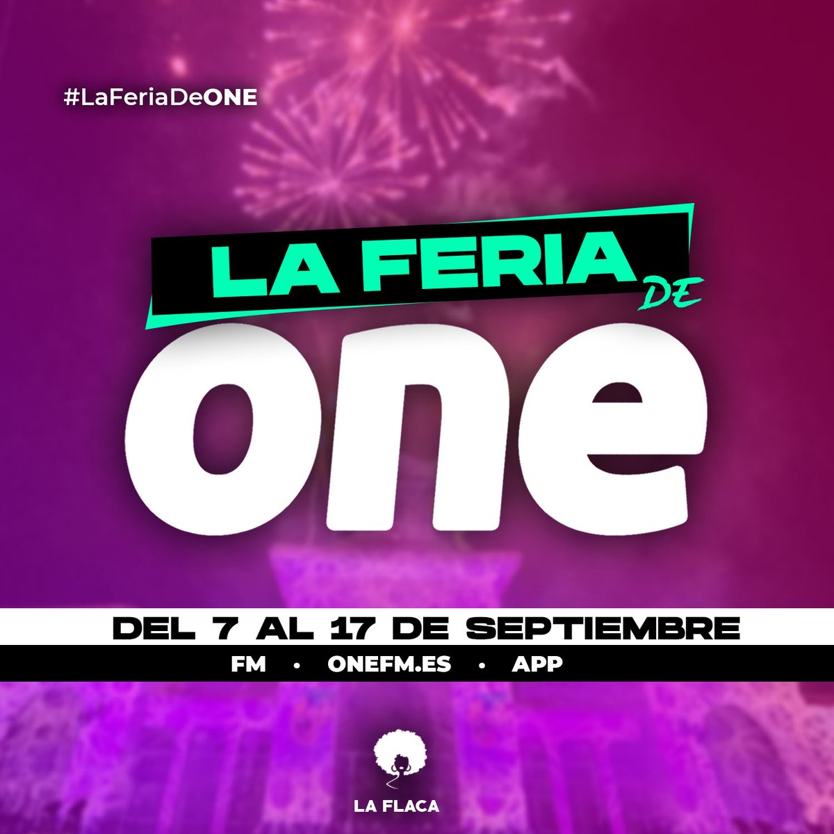 🎡 𝙇𝘼 𝙁𝙀𝙍𝙄𝘼 𝘿𝙀 𝙊𝙉𝙀 🎡

Un año más, llega la mejor Feria del Mundo,🎆y en ONE vamos a vivir estos 10 días muy intensamente. 💥

🔥 Mucho pachangueo, Carpa LA FLACA en directo, ¡y muucho buen rollito!

Del 7 al 17 de septiembre 🗓️, no te pierdas #LaFeriaDeONE 🎡