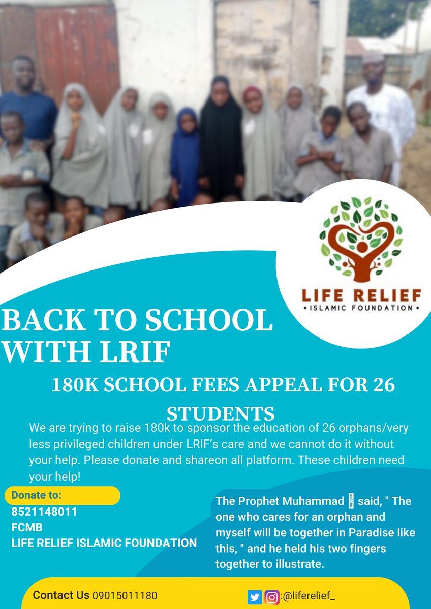 LifeRelief_'s tweet photo. Assalam alaikum, LRIFs kids are supposed to resume school soon but may not be able to without your donations. Their fees range from just 5k-17k, depending on the child’s year. Please do not hesitate to donate even just N500, it’s the intention that Allah looks at. Please RT! https://t.co/E0MTB2KW1Z