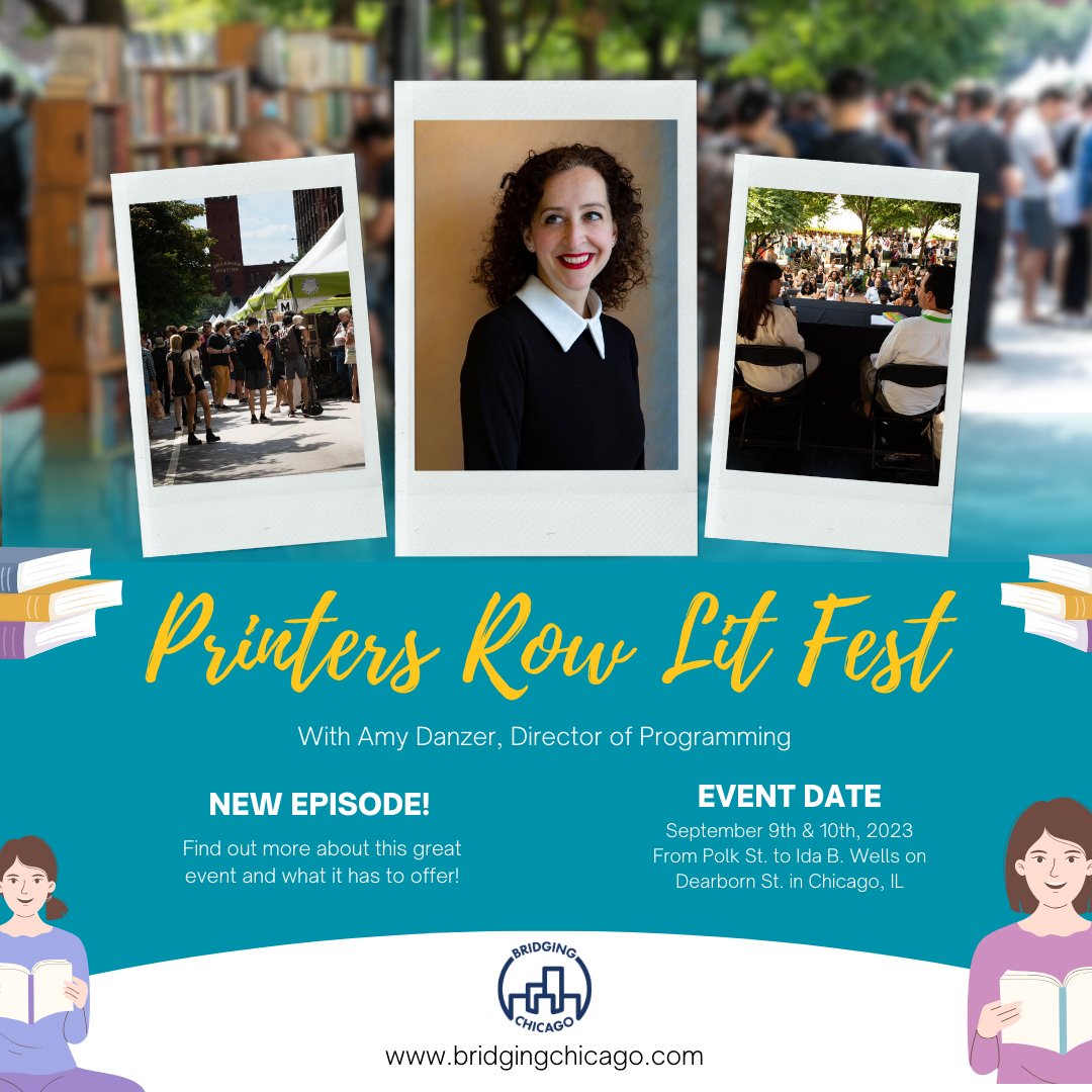BridgingChicago's tweet photo. If you love festivals and books and you're in Chicago? Well you're in luck! Amy Danzer, Director of programming joins us in today's episode to share about @PrintersRowFest and all it has to offer and the importance of literacy. Tune in to find out more about the festival and Amy. https://t.co/f40GqUIMxe