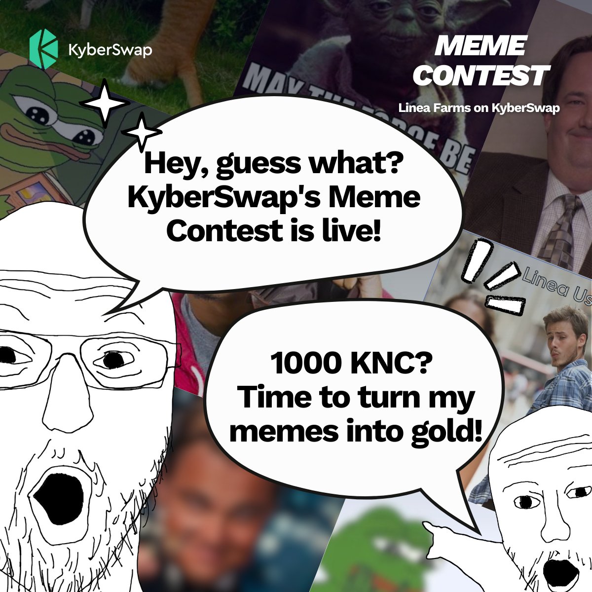 Multi_mike01's tweet photo. 1️⃣  @KyberNetwork Linea Farms Meme Contest

🔸You have to create a meme related to Linea farms on KyberSwap, tweet it out with the #tags (#Lineafarms #KyberSwap #Linea #meme) 

🔸Share the link to your meme on discord to the # Linea-meme-contest channel  (https://t.co/s2Nv5xrMtV) https://t.co/GJRdLyW3Ow