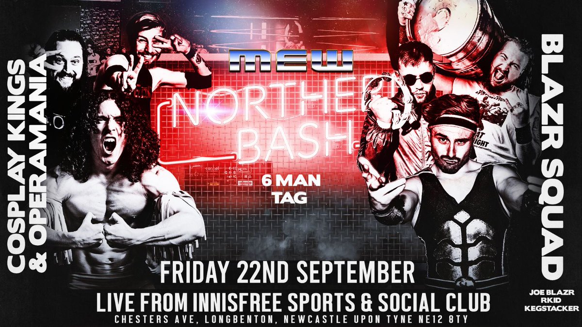 MEWrestlingUK's tweet photo. 6 man tag action set for MEW Northern Bash
The unique pairing of OperaMania & the Cosplay Kings will square off against the Blazr Squad - made up for team captain Joe Blazr, RKid & Kegstacker
This will be must see!!! https://t.co/rXTCL5yBFE