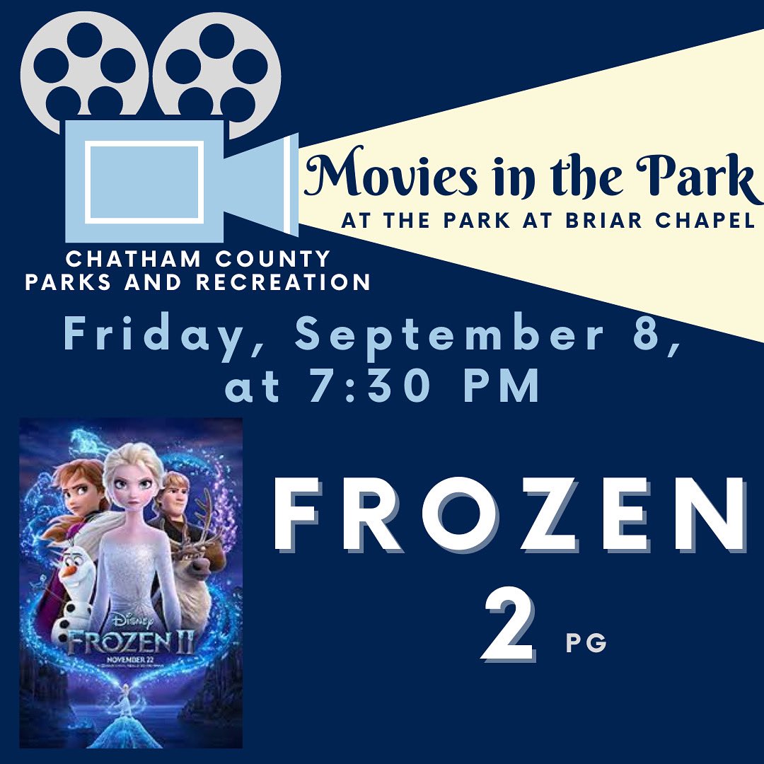 ChatCoParksRec's tweet photo. Join us at The Park at Briar Chapel on Friday, September 8 for a free outdoor movie night! We will be showing Frozen 2 and it will begin at 7:30pm. Bring your chairs, blankets, movie snacks, and friends, and enjoy a movie under the stars! https://t.co/4PpOSEaZWP