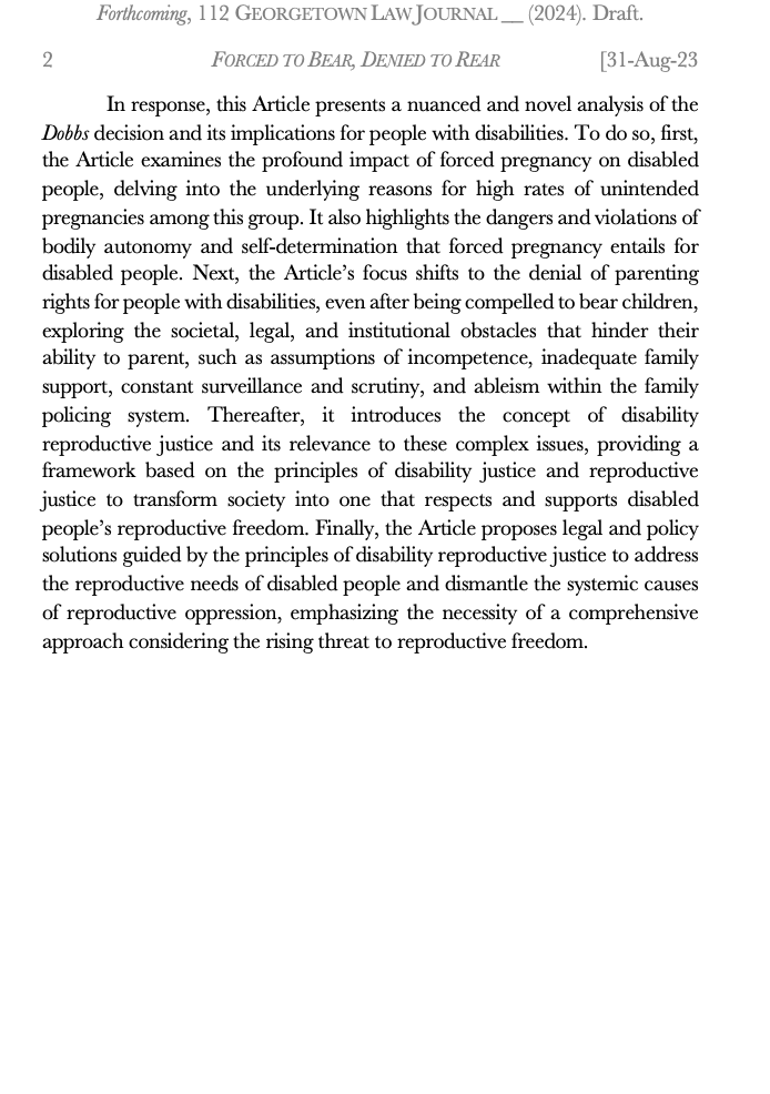 I am thrilled to share my article 'Forced to Bear, Denied to Rear: The Cruelty of Dobbs for Disabled People,' which is forthcoming in @GeorgetownLJ! This article blends my interests in reproductive justice and the family policing system. papers.ssrn.com/sol3/papers.cf…