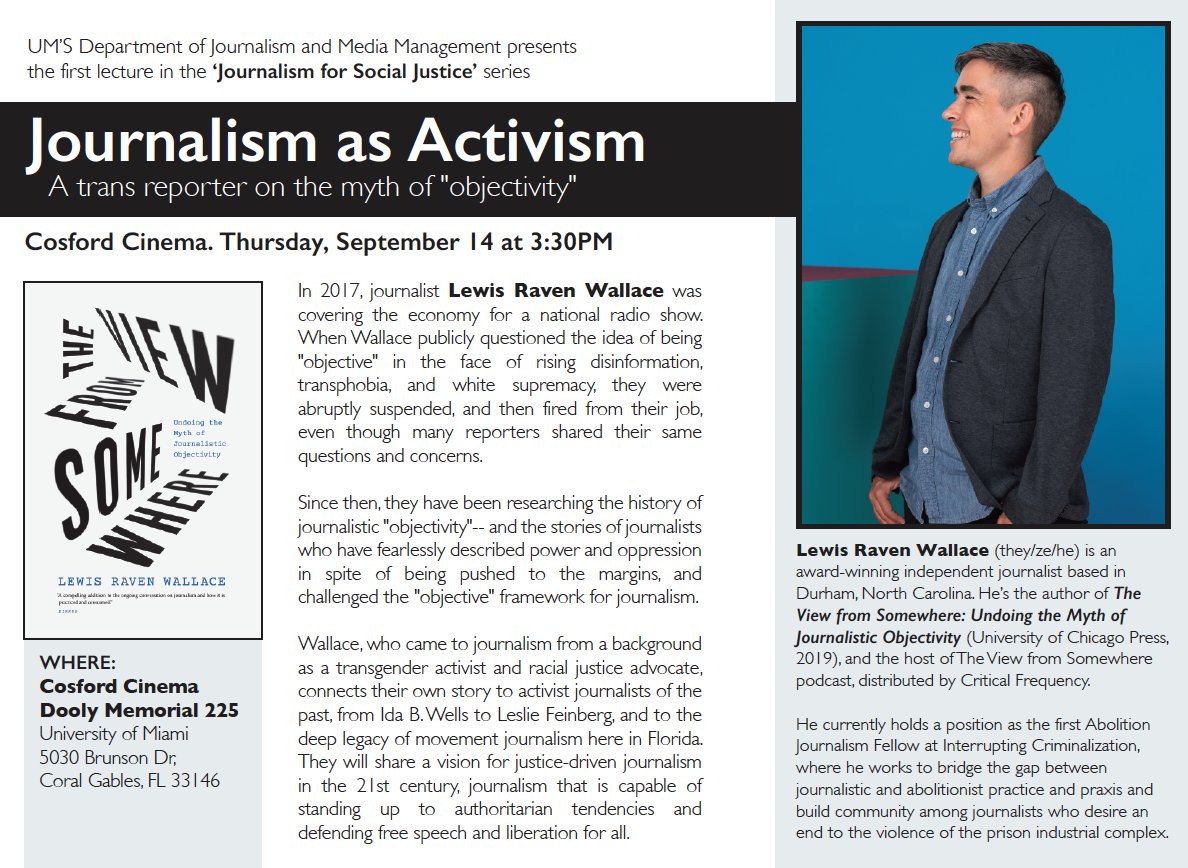 Join us for the launch of the Journalism for Social Justice Series hosted by the <a href="/UMSoC/">UMSoC</a>'s Dept of Journalism &amp; Media Management with a community lecture and conversation with journalist/author Lewis Raven Wallace on Thursday, September 14, 2023 at 3:30pm at the <a href="/CosfordCinema/">Cosford Cinema</a>.