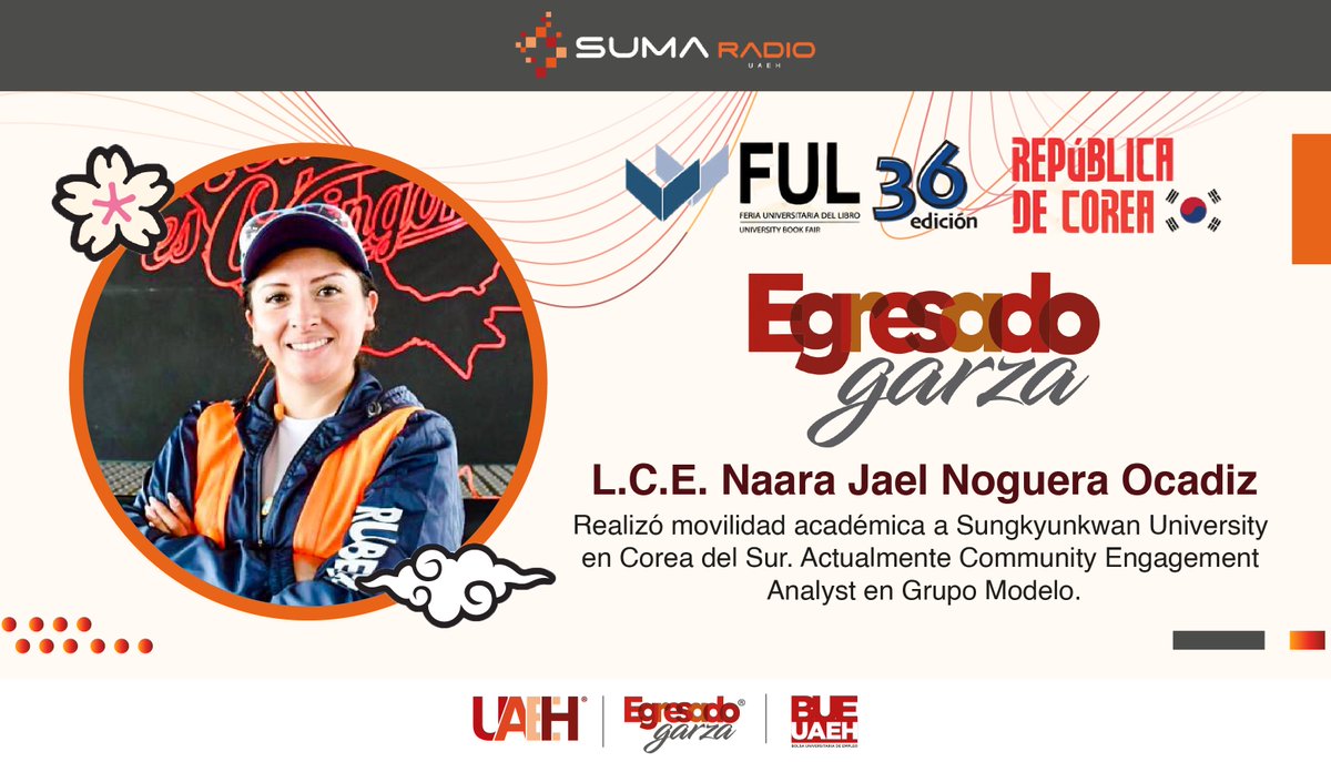 ¡Mañana es el gran día! 📚🌟 A las 16:30 hrs., acompáñanos a través de SUMA Radio UAEH para escuchar a la egresada L.C.E. Naara Jael Noguera Ocadiz, quien compartirá sus vivencias tras realizar movilidad académica en Corea del Sur. 🌏✈️ #FULMéxico #UAEH #FUL36 #EgresadosGarza