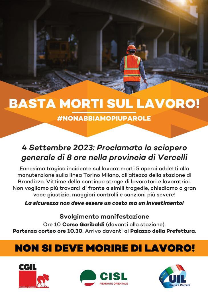 Lunedì #4settembre2023, a Vercelli, la manifestazione unitaria di Cgil Cisl Uil per “basta morti sul lavoro!”