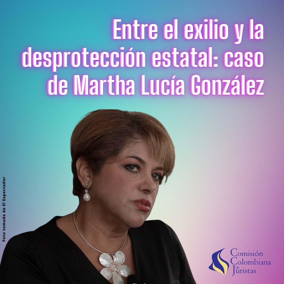 Coljuristas's tweet photo. Además de las amenazas de paramilitares que la llevaron al exilio hace 3⃣5⃣años, Martha Lucía González ha sido víctima de la desprotección del Estado🇨🇴, que no le ha brindado las garantías para regresar a Colombia. 🧑‍💻Conoce más de este caso: https://t.co/1oXmqHrVEi https://t.co/T2shmlXES5
