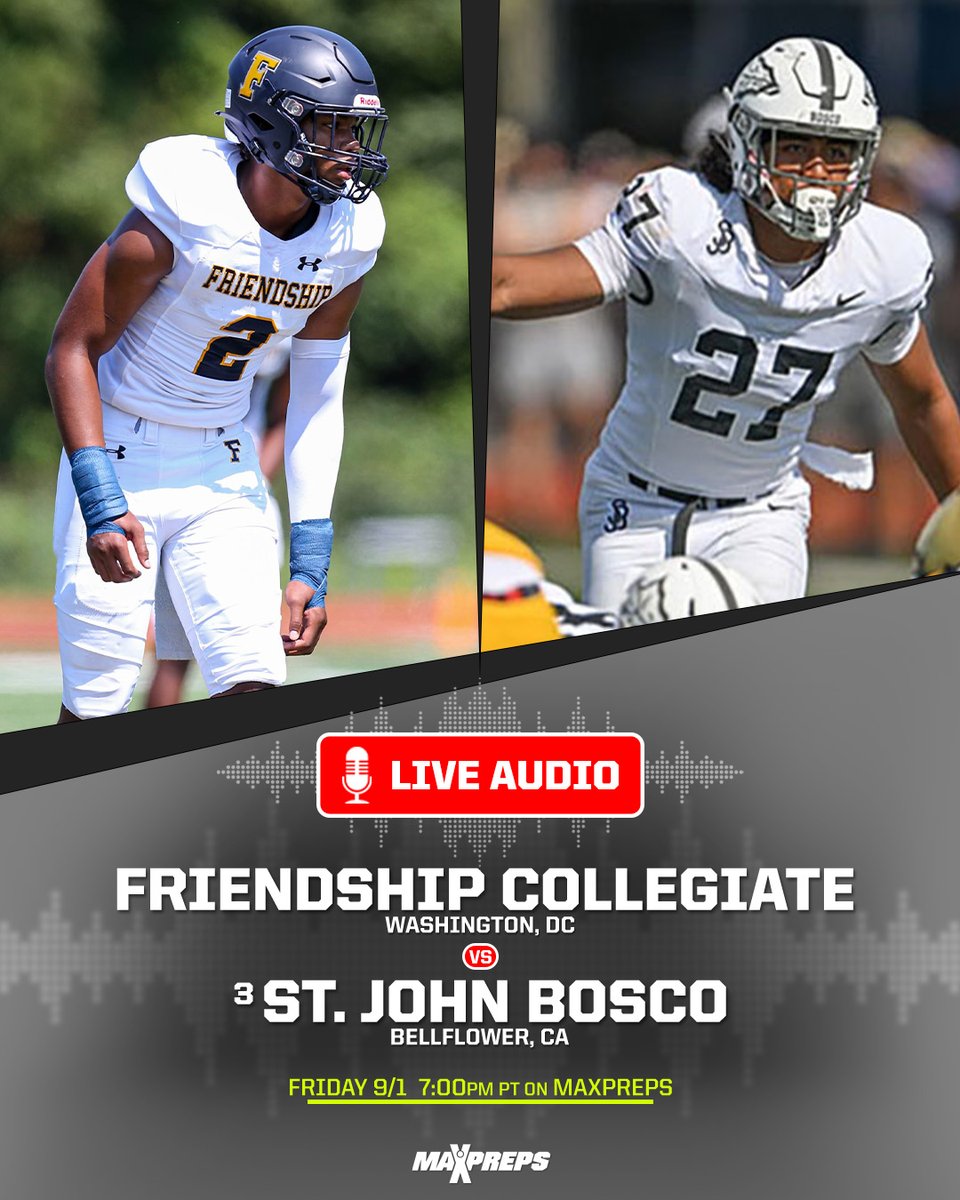 No. 3 St. John Bosco hosts Friendship Collegiate Academy of Washington D.C. Friday night. 🏈 Can't watch or attend? Listen LIVE on MaxPreps 🎧 maxpreps.com/news/CvS5ygadD…