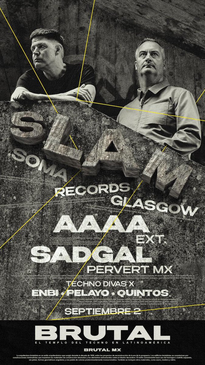 ¡YA ESTE SÁBADO! --> 02-Sep-2023
🔥🔥 #Techno de altísimo nivel 🔥🔥
El dúo SLAM (<a href="/slam_djs/">SLAM</a>) en Club #BrutalMX  #CDMX.

#ElectronicMusic #SomaRecords #Glasgow #Scotland #UK #TechnoMusic #AAAA #EXT #Sadgal  #PervertMX 

Boletos en --> ra.co/events/1756296