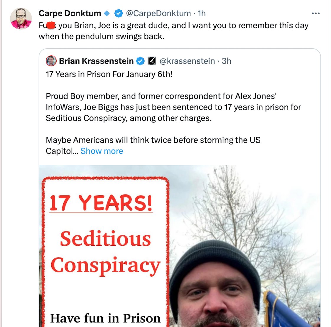 krassenstein's tweet image. Since I'm getting a lot of hate from those on the right about my post telling Proud Boy, Joe Biggs to "have fun in prison" here are some FACTS about Joe Biggs:

- A TRUMP-appointed judge is who sentenced him to the 17 years.

- Ray Epps didn't do what Biggs was convicted of.

-…