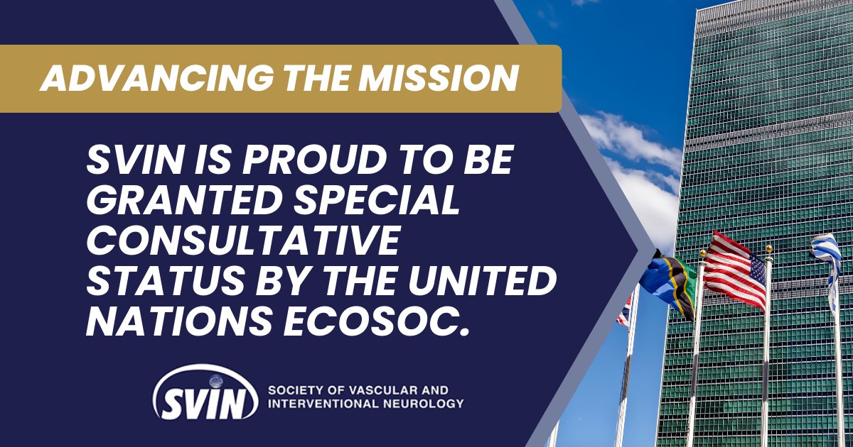 THIS JUST IN: The United Nations Economic and Social Council has granted special consultative status to the Society of Vascular and Interventional Neurology. Learn more about the status and advancing the mission of the organization at svin.org/i4a/headlines/…