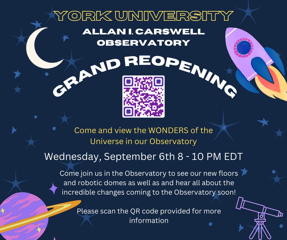 Allan I. Carswell Observatory presents...The Grand Re-Opening!

Come join us on Wednesday, September 6th from 8 to 10pm! We are located at Pietrie Science and Engineering Building, York University.

We will be showing the new changes at the observatory as part of the tour..👀💫🔭