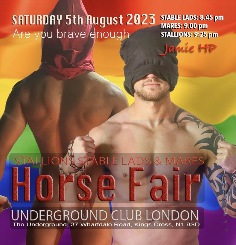 Probably the most daring club night you could go to this year, Horse Fair by <a href="/jamiehpevents/">Jamie HP Events</a> returns to London this Saturday 2nd September. Visit jamiehp.co.uk and decide if you would like to attend as a Stallion, Mare or a Stable Boy