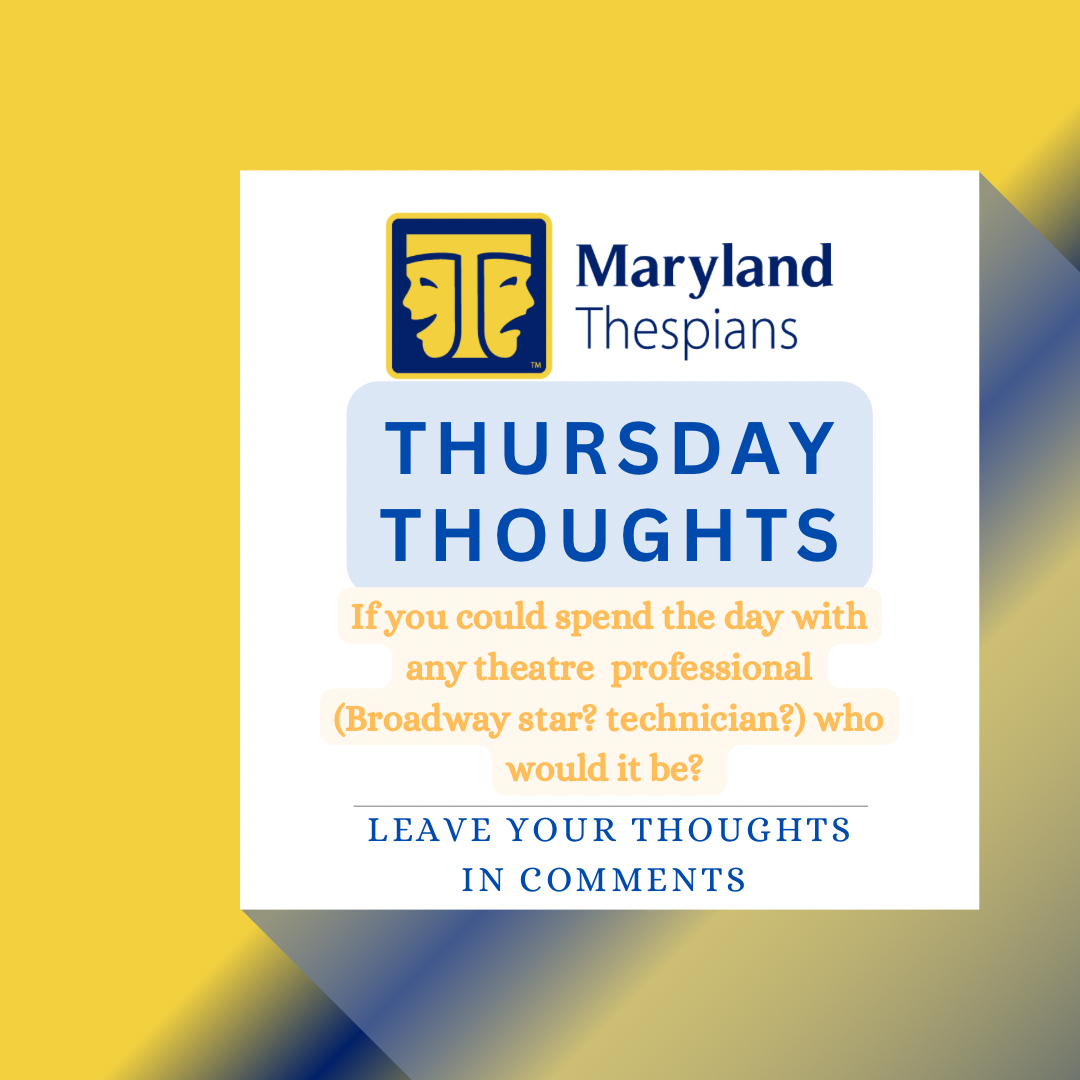 Oh the questions you could ask if you could spend a day with a theatre professional! Would it be a performer? Designer? Lin Manuel Miranda? Head makeup artist? Let us know who you would choose and what your big questions would be!
