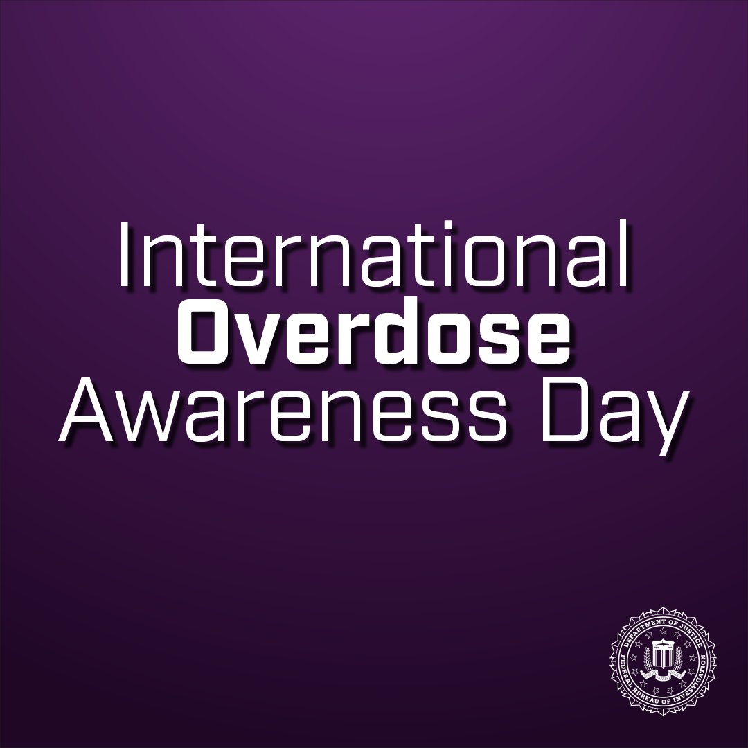 On this #InternationalOverdoseAwarenessDay, we remember the lives lost and families impacted by drug poisoning or overdose death. The #FBI remains focused on working with partners like the @DEAHQ to counter illegal activities and the flow of illicit drugs. #EndOverdose