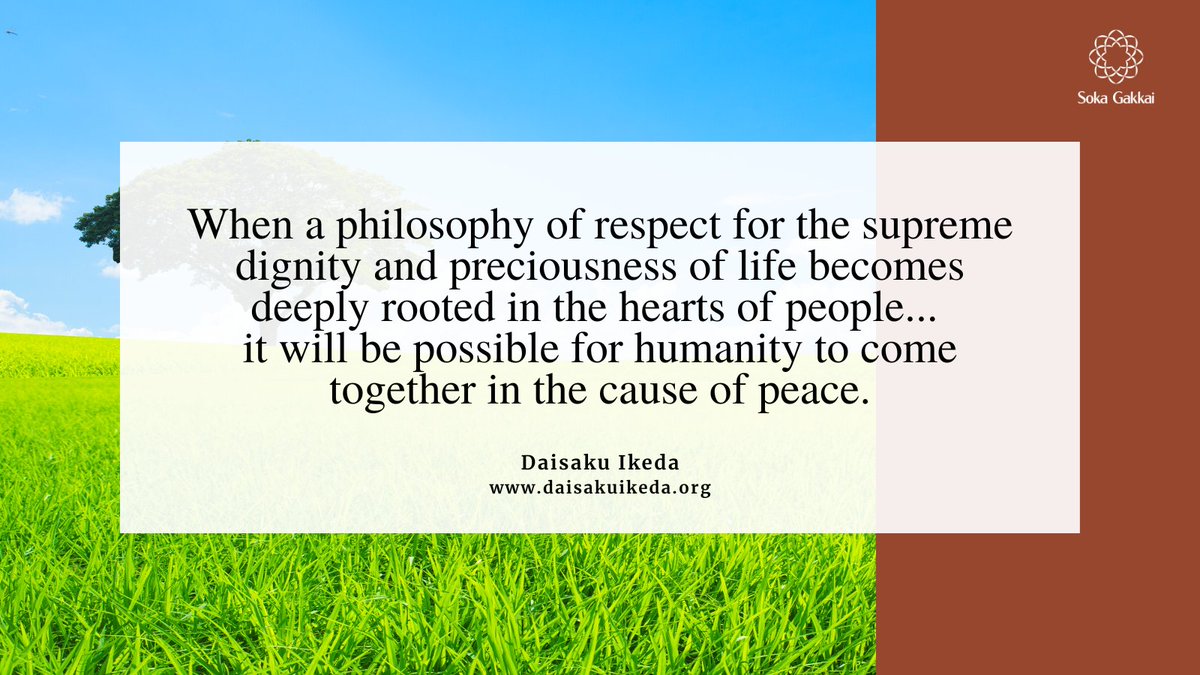 daisakuikeda_of's tweet photo. “When a philosophy of respect for the supreme dignity and preciousness of life becomes deeply rooted in the hearts of people all around the world, it will be possible for humanity to come together in the cause of peace.” https://t.co/uD7pqknY6w