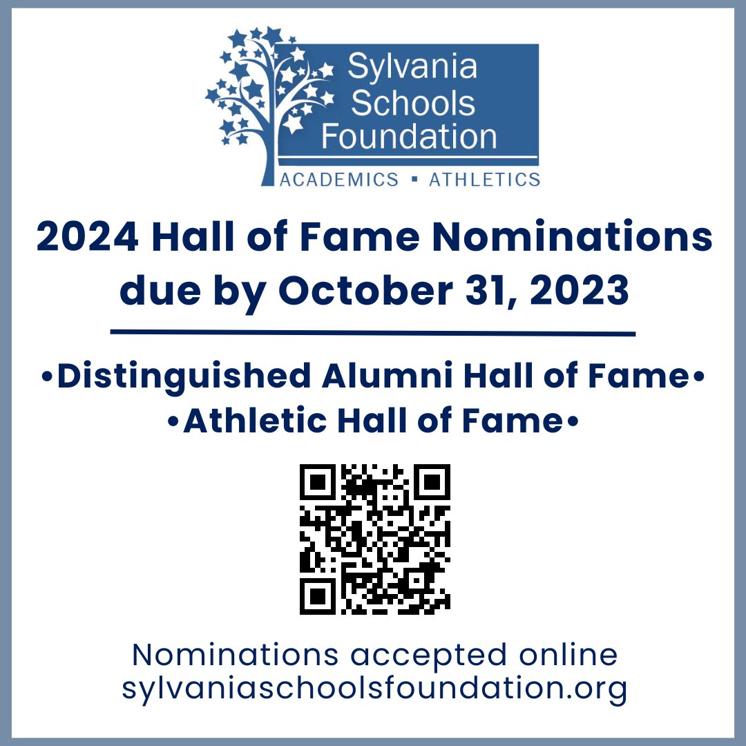 The deadline is approaching to submit Hall of Fame nominations. Nominations submitted by October 31, 2023, will be considered for induction in 2024.  Submit a nomination: sylvaniaschoolsfoundation.org