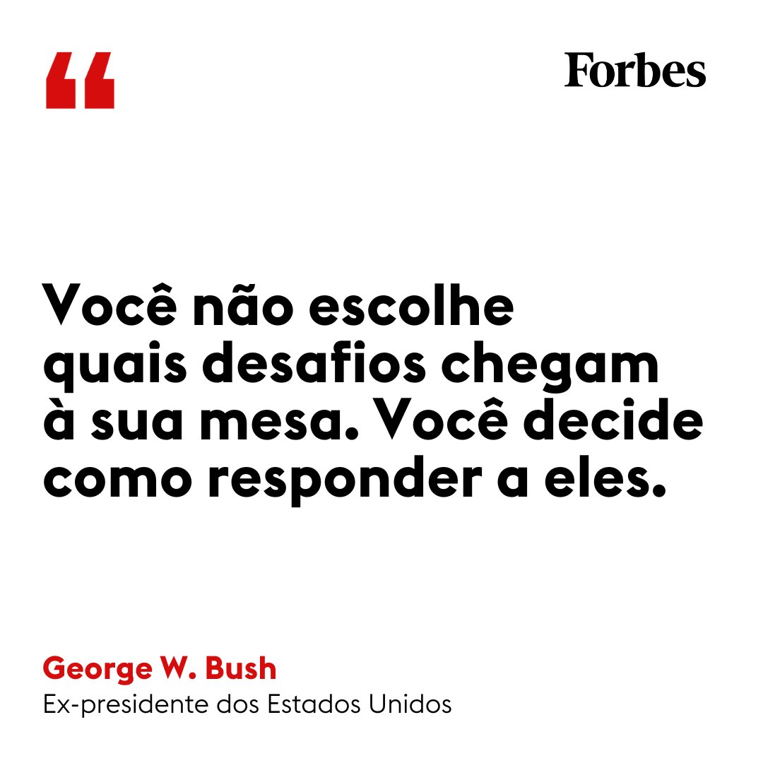 George W. Bush é um político americano que serviu como o 43º Presidente dos Estados Unidos de 2001 a 2009. Ele é membro do Partido Republicano e é conhecido por liderar o país durante eventos significativos.

#ForbesFrases
