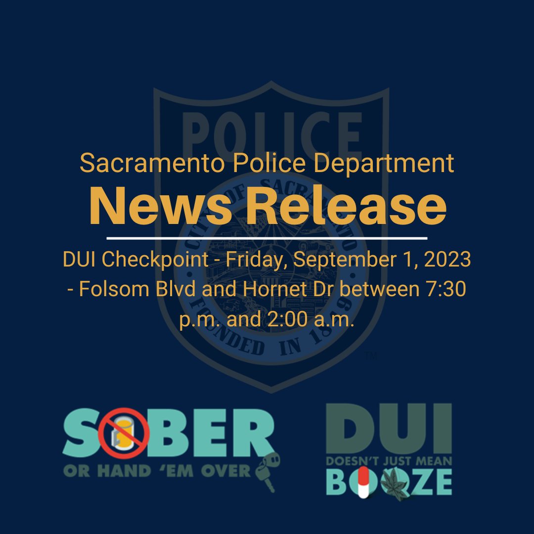 SacPolice's tweet photo. Sacramento Police Department Holding DUI Checkpoint September 1st 

The Sacramento Police Department will hold a DUI Checkpoint on September 1st in the area of Folsom Blvd and Hornet Dr between 7:30 p.m. and 2:00 a.m.  

Checkpoint locations are chosen based on a history of DUI crashes and arrests. The primary purpose of checkpoints is not to make arrests, but to promote public safety by deterring drivers from driving impaired.  During the checkpoint, officers will look for signs that drivers are under the influence of alcohol and/or drugs.  

The Sacramento Police Department is committed to keeping the traveling public safe and reminds the public that impaired driving is not just from alcohol. Some prescription medications or over-the-counter drugs may interfere with driving. Always follow directions for use and read warning labels about driving or ”operating heavy machinery” which includes driving a car. While medicinal and recreational marijuana are legal, driving under the influence of marijuana is illegal.  

If you plan on drinking or taking medications that may impact your ability to drive safely, plan on staying at home.  

Drivers charged with a first-time DUI face an average of $13,500 in fines and penalties, as well as a suspended license.  

Funding for this program was provided by a grant from the California Office of Traffic Safety, through the National Highway Traffic Safety Administration.  

Full press release: https://t.co/kgoJdxza8K