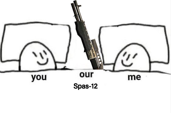 ShitpostGate's tweet photo. I love my Spas-12 https://t.co/7zuyEUHn3D