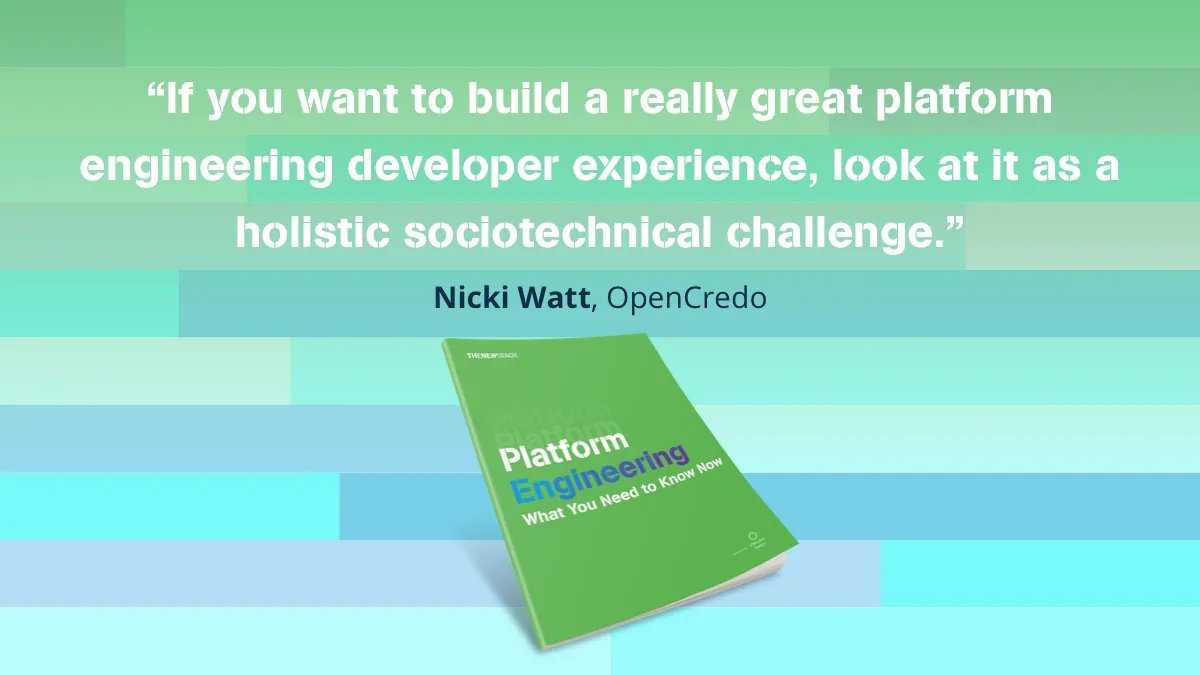 Get your free copy of the new ebook - "Platform Engineering: What You Need to Know Now" thenewstack.io/ebooks/platfor…
with <a href="/techiewatt/">Nicki Watt</a> of <a href="/OpenCredo/">OpenCredo</a> #PlatformEngineering